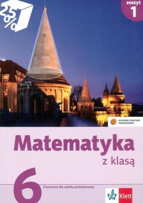 Matematyka z klasą. Ćwiczenia. Zeszyt 1 - Klama Lucyna, Miłek Renata, Pyziak Małgorzata