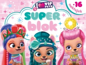 Superblok I love VIP Pets - Opracowanie zbiorowe