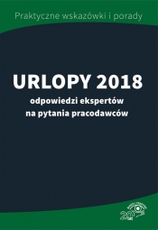 Urlopy 2018 - odpowiedzi ekspertów na pytania pracodawców