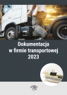  Dokumentacja w firmie transportowej 2023