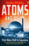Atoms and Ashes Plokhy Serhii