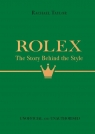Rolex: The Story Behind the Style Rachael Taylor