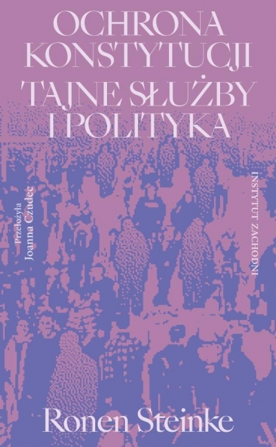 <img src='https://webimage.pl/pics/179/7/d978-83-68457-17-9.jpg' style='height:440px' /> Ochrona konstytucji. Tajne służby i polityka