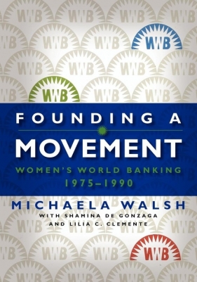 Founding a Movement - Walsh Michaela