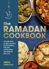 The Ramadan Cookbook - Karolia Anisa