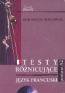 Testy różnicujące poziom A2 Język francuski  CD2 Alicja Sobczak, Beata Zawisza