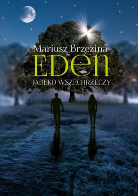 Eden Jabłko wszechrzeczy - Mariusz Brzezina