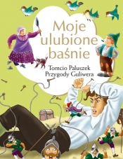 Moje ulubione baśnie Tomcio Paluszek, Przygody Guliwera - Bracia Grimm