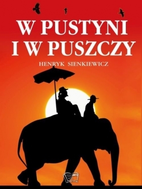 W pustyni i w puszczy - Henryk Sienkiewicz