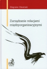 Zarządzanie relacjami międzyorganizacyjnymi Olesiński Zbigniew