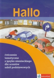 Hallo Ćwiczenia tematyczne z języka niemieckiego dla uczniów szkół podstawowych