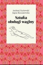 Sztuka obsługi waginy - Jagna Kaczanowska, Andrzej Gryżewski