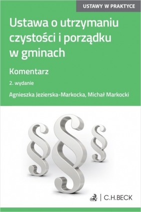Ustawa o utrzymaniu czystości i porządku w gminach - Agnieszka Jezierska-Markocka, Michał Markocki