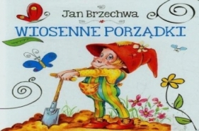 Wiosenne porządki - Jan Brzechwa