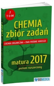 Chemia zbiór zadań matura 2017 Tom 2-poziom rozszerzony - Opracowanie zbiorowe