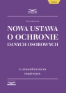 Nowa ustawa o ochronie danych osobowych z uzasadnieniem rządowym