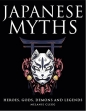 Japanese Myths. Heroes, Gods, Demons and Legends - Melanie Clegg