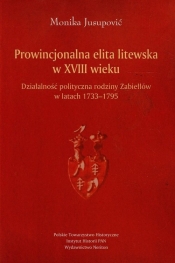 Prowincjonalna elita litewska w XVIII wieku