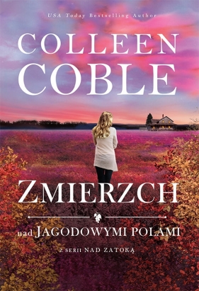 Zmierzch nad jagodowymi polami - Colleen Coble