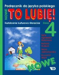 Nowe To lubię! 4 Kształcenie kulturowo-literackie Podręcznik do języka polskiego