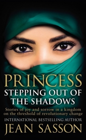 Princess: Stepping Out Of The Shadows - Sasson Jean