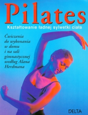 Pilates - Selby Anna, Herdman Alan