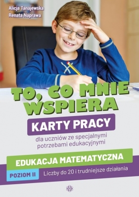 To co mnie wspiera Edukacja matematyczna Karty - Alicja Tanajewska, Renata Naprawa