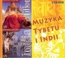 Muzyka Tybetu i Indii (2CD) praca zbiorowa