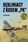  Dębliniacy z kodem PK“,