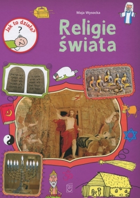Jak to działa? Religie świata - Maja Wysocka