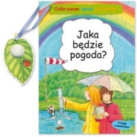 Odkrywam świat przyrody Jaka będzie pogoda - Bottmeyer-Wernsing Barbara
