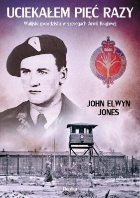 Uciekałem pięć razy - Jones John Elwyn