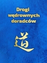  Drogi wędrownych doradcówIdee, słowa i czyny twórców chińskiej