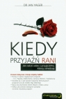 Kiedy przyjaźń rani Jak radzić sobie z przyjaciółmi, którzy zdradzają