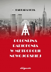 Polonijna radiofonia w metropolii nowojorskiej - Leja Barbara