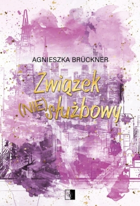 Związek (nie)służbowy - Agnieszka Brückner