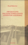 Dwujęzyczne początki nowoczesnej literatury litewskiej Bukowiec Paweł