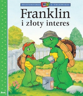 Franklin i złoty interes - Paulette Bourgeois