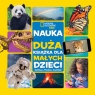 National Geographic Kids. Nauka. Duża książka dla małych dzieci Kathleen Weidner Zoehfeld