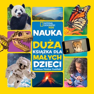 National Geographic Kids. Nauka. Duża książka dla małych dzieci