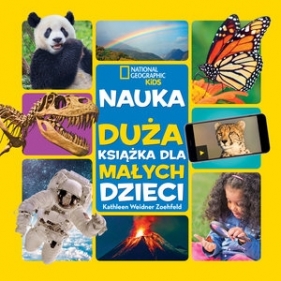 National Geographic Kids. Nauka. Duża książka dla małych dzieci - Kathleen Weidner Zoehfeld