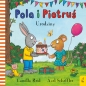 Pola i Piotruś. Urodziny - Camilla Reid