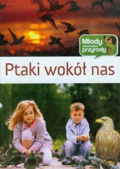 Ptaki wokół nas Młody Obserwator Przyrody