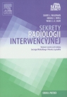 Sekrety radiologii interwencyjnej Waldman David L, Patel Nikhil C., Saad Wael E. A.