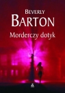 Morderczy dotyk  Barton Beverly