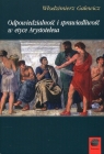 Odpowiedzialność i sprawiedliwość w etyce Arystotelesa Galewicz Włodzimierz