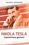 Nicola Tesla. Zapomniany geniusz Patrick Shannon