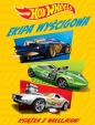 Hot Wheels Ekipa wyścigowa. Książka z naklejkami - Opracowanie zbiorowe