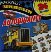 Superpojazdy. Autogiganty - Opracowanie zbiorowe