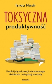 Toksyczna produktywność - Israa Nasir